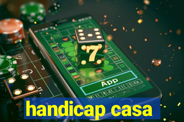 handicap casa